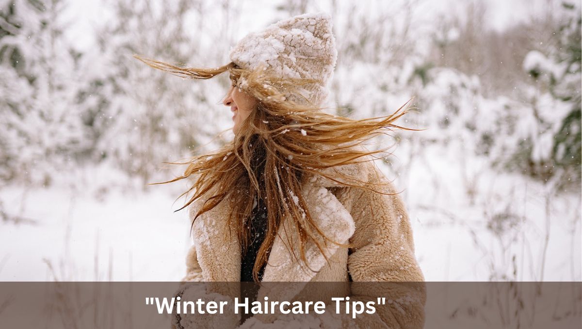 13 Expert-Backed Winter Haircare Tips for Healthy Locks: Winter Hair Care Tips